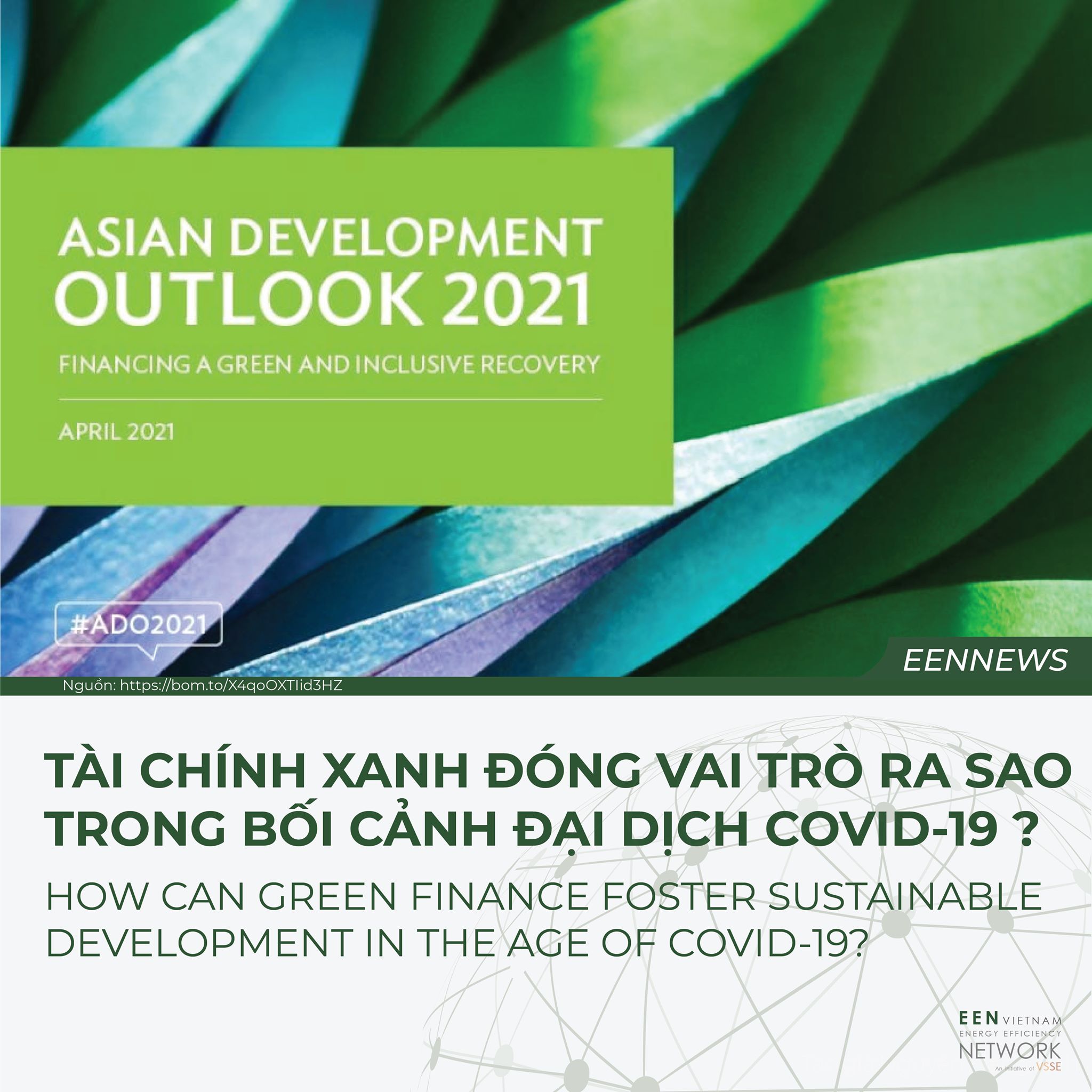 TÀI CHÍNH XANH ĐÓNG VAI TRÒ RA SAO TRONG BỐI CẢNH ĐẠI DỊCH COVID-19 ?
